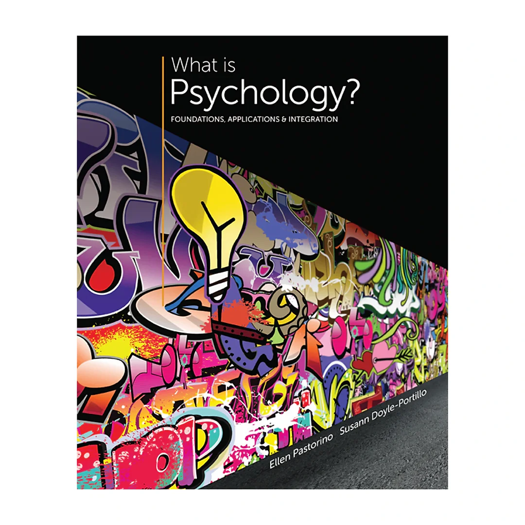 What is Psychology? Foundations Applications and Integration 3rd Edition