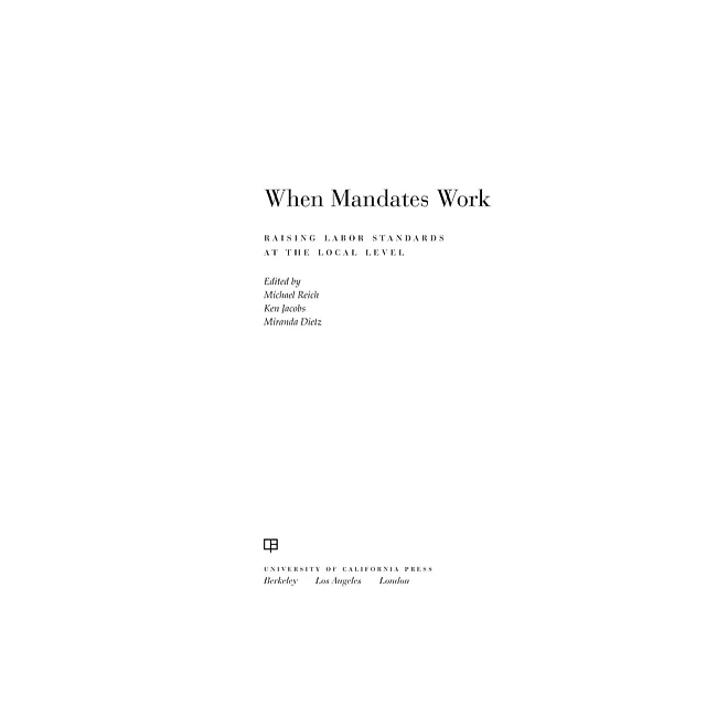 When Mandates Work: Raising Labor Standards at the Local Level