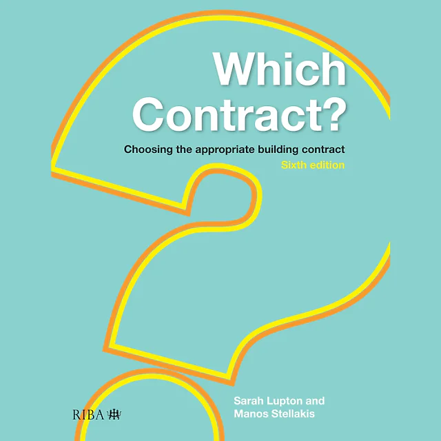 Which Contract?: Choosing The Appropriate Building Contract
