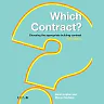 Which Contract?: Choosing The Appropriate Building Contract