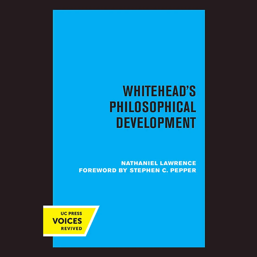 Whitehead's Philosophical Development: A Critical History of the Background of Process and Reality