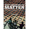 Why Architects Matter: Evidencing and Communicating the Value of Architects