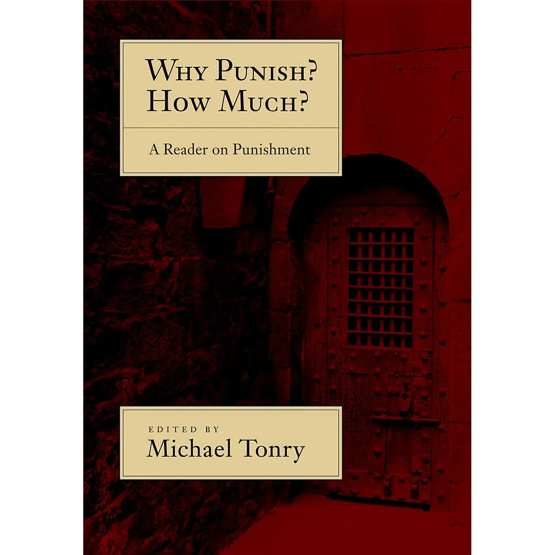 Why Punish? How Much?: A Reader on Punishment