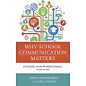 Why School Communication Matters: Strategies From PR Professionals