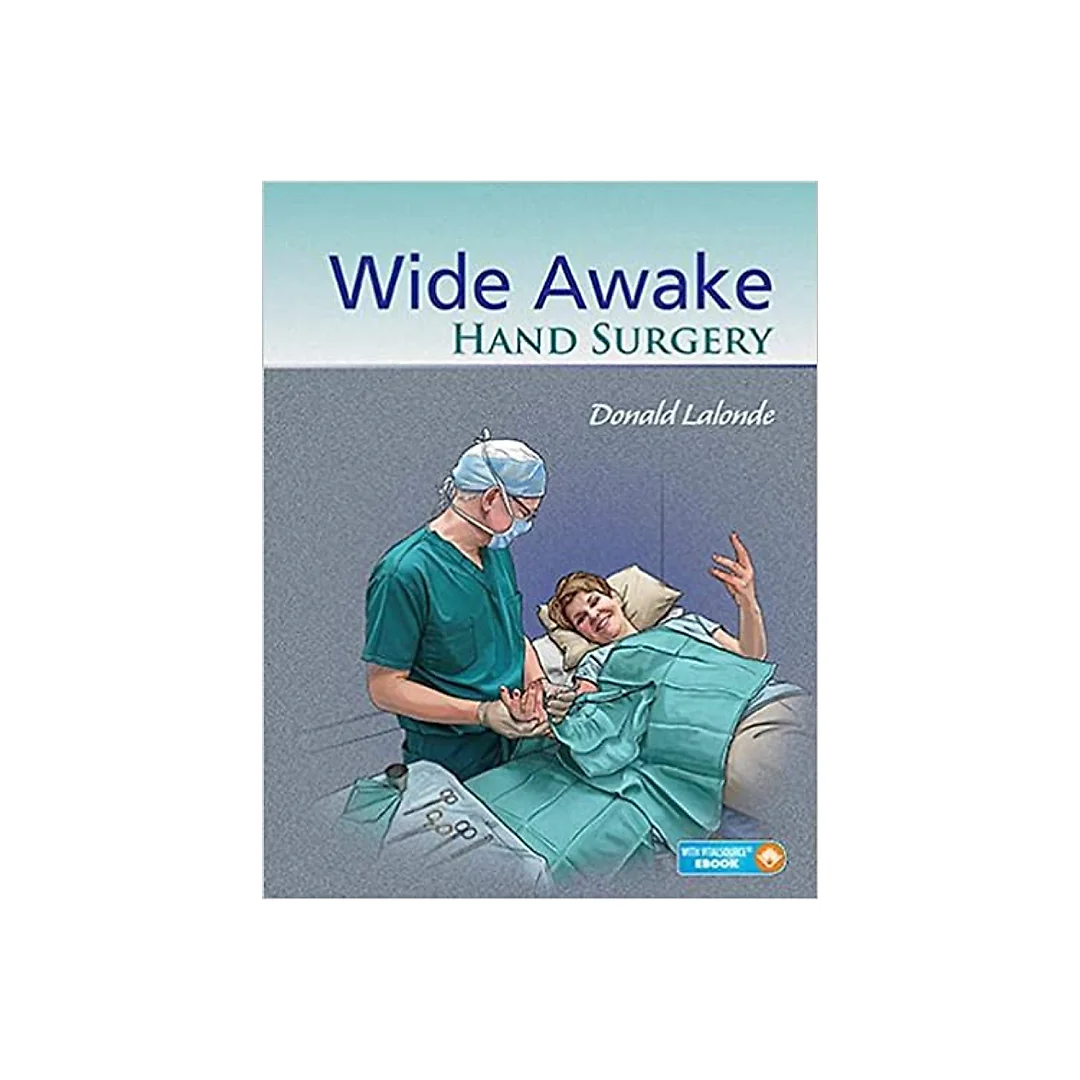 Wide Awake Hand Surgery