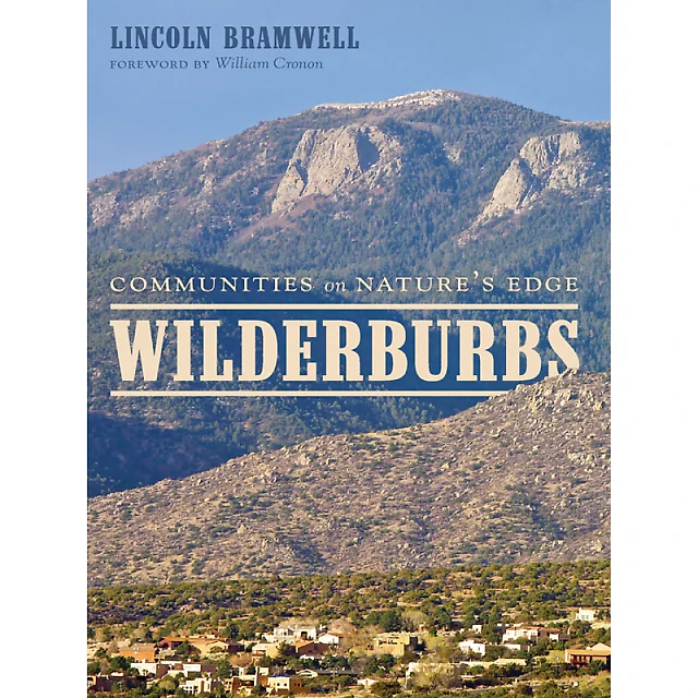Wilderburbs: Communities on Nature's Edge