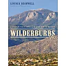 Wilderburbs: Communities on Nature's Edge