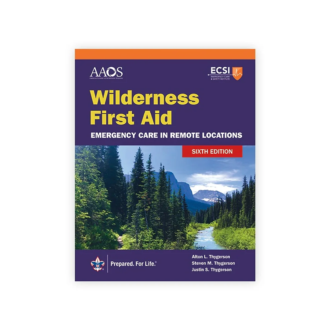 Wilderness First Aid: Emergency Care in Remote Locations, 6th Edition
