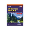 Wilderness First Aid: Emergency Care in Remote Locations, 6th Edition