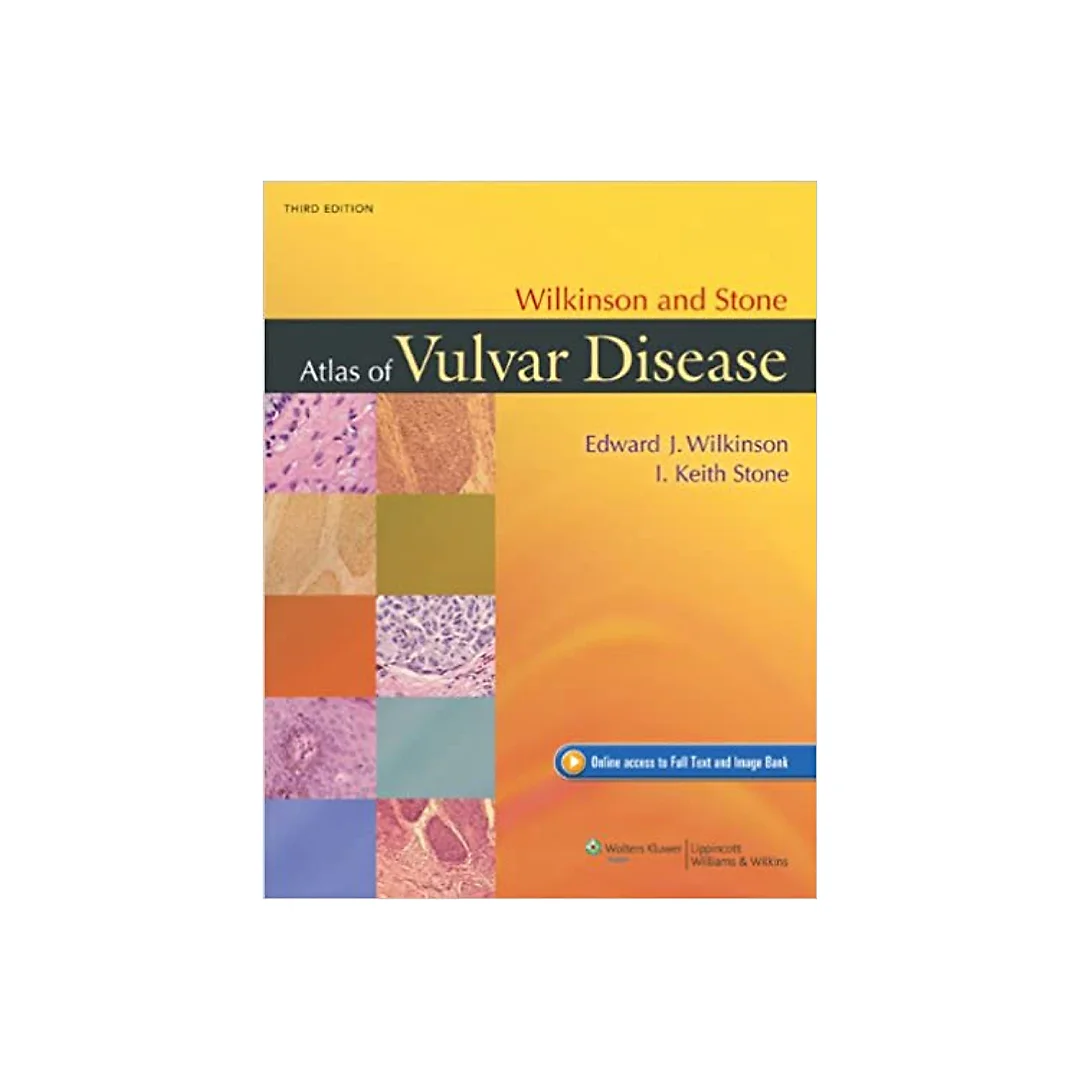 Wilkinson and Stone Atlas of Vulvar Disease