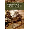 William Morris and John Ruskin: A New Road on Which the World Should Travel