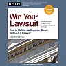 Win Your Lawsuit: Sue in California Superior Court Without a Lawyer