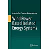 Wind Power Based Isolated Energy Systems