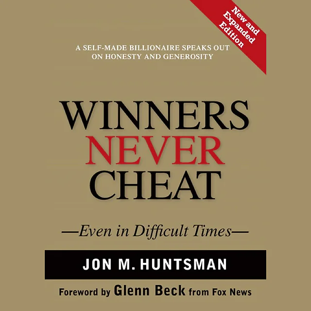 Winners Never Cheat: Even in Difficult Times (New and Expanded Edition)