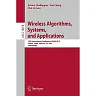 Wireless Algorithms Systems and Applications: 13th International Conference WASA 2018 Tianjin China June 20-22 2018 Proceedings