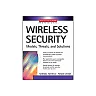 Wireless Security: Models, Threats, and Solutions