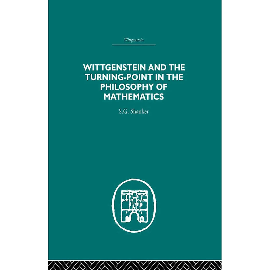 Wittgenstein and the Turning Point in the Philosophy of Mathematics