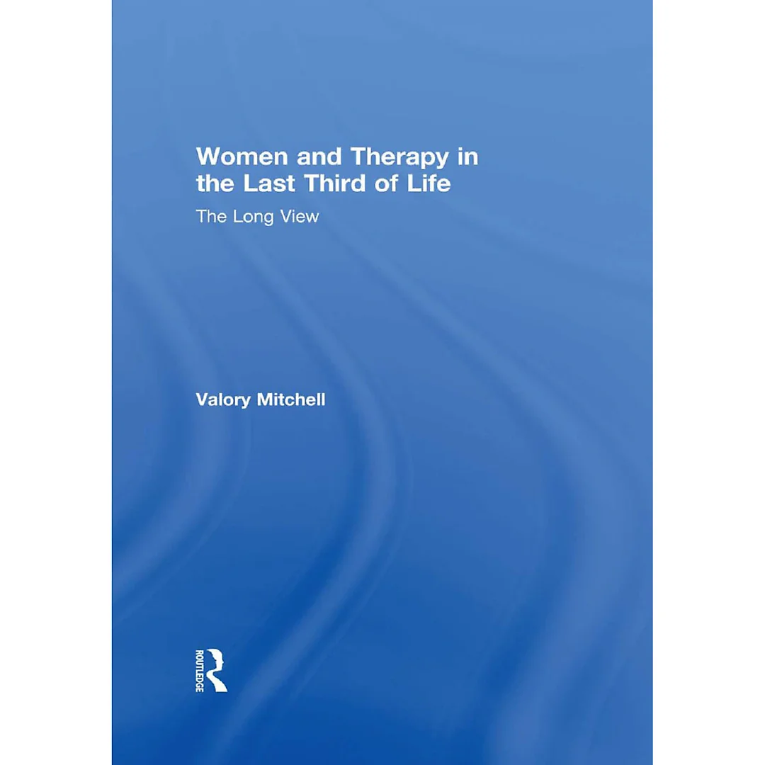 Women and Therapy in the Last Third of Life: The Long View