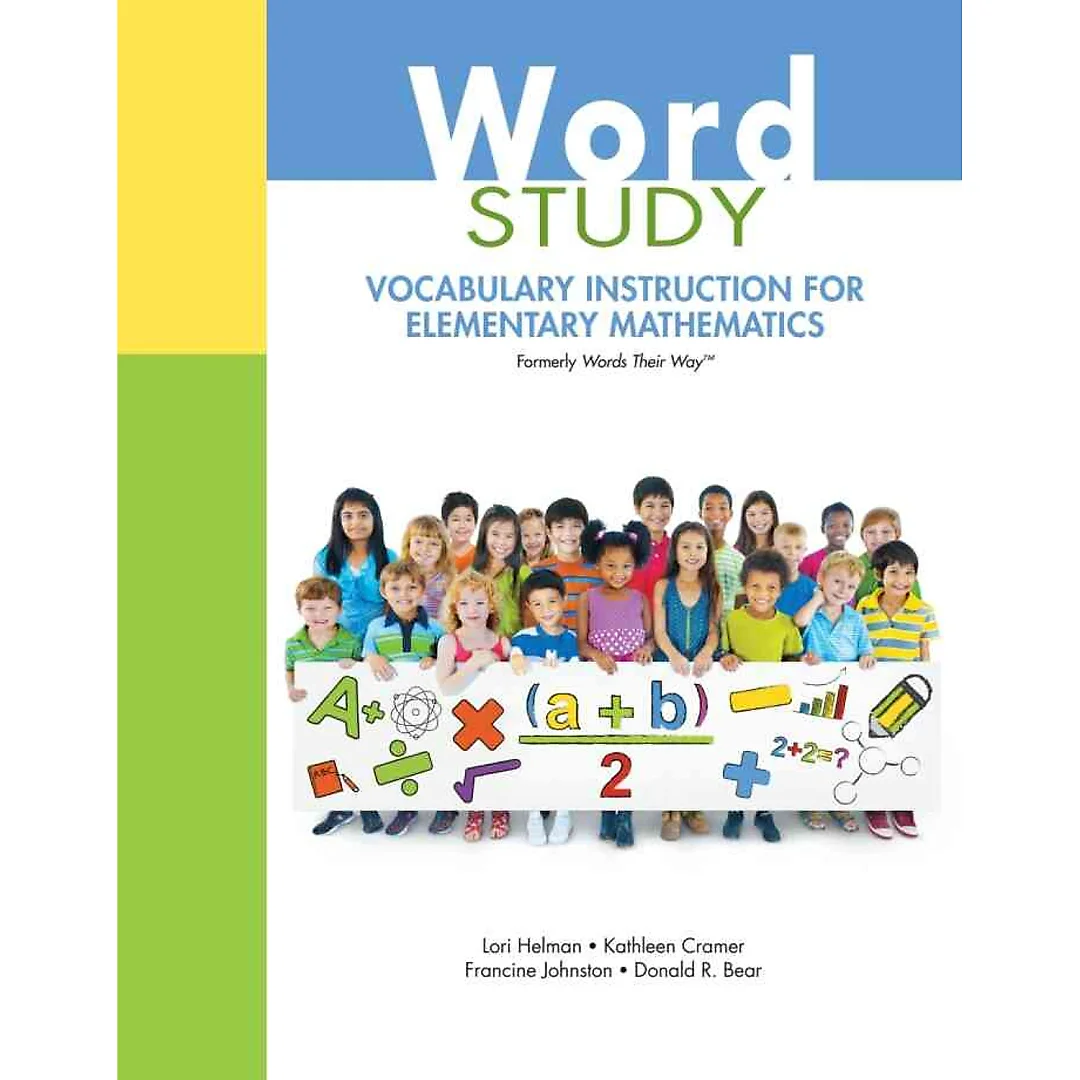 Word Study: Vocabulary Instruction for Elementary Mathematics (formerly Words Their Way?), 1st Edition