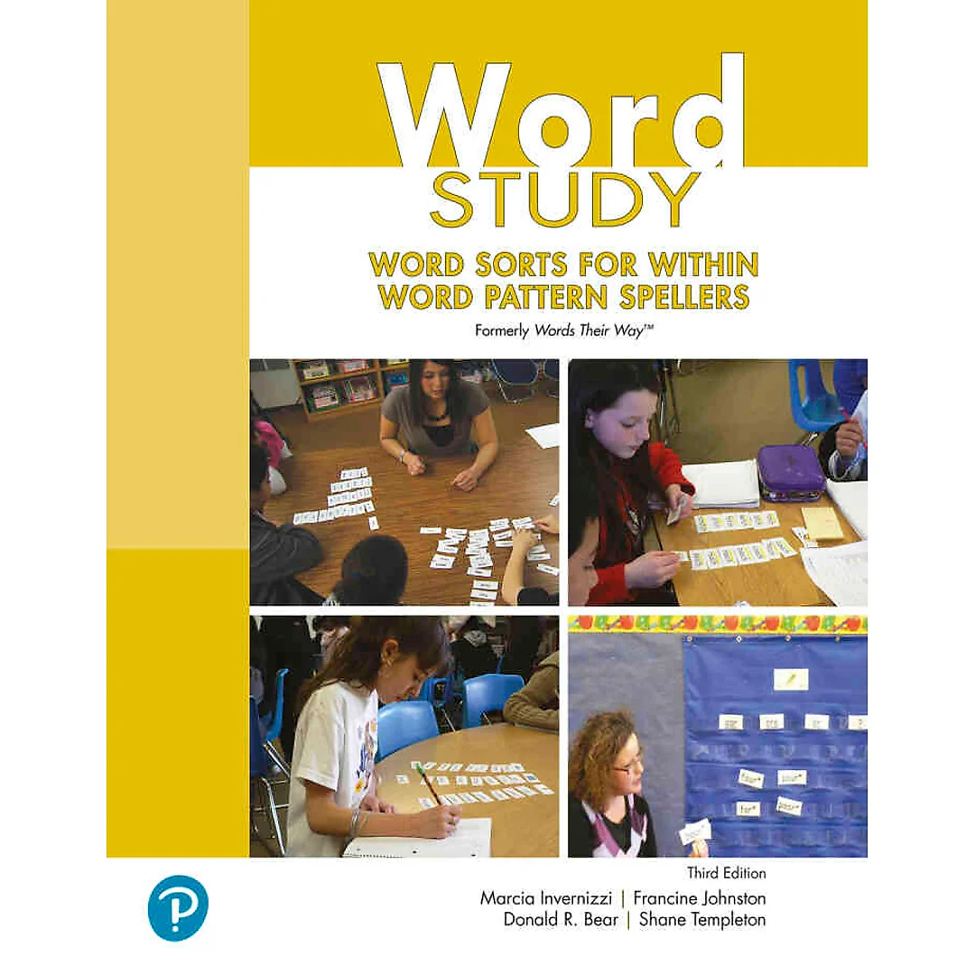 Word Study: Word Sorts for Within Word Pattern Spellers, 3rd Edition