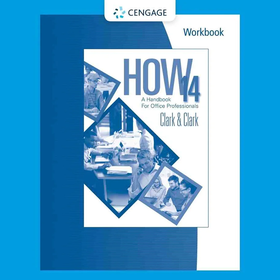 Workbook for Clark/Clark's HOW 14: A Handbook for Office Professionals 14th Edition