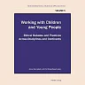 Working with Children and Young People: Ethical Debates and Practices Across Disciplines and Continents