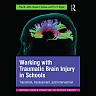 Working with Traumatic Brain Injury in Schools: Transition Assessment and Intervention