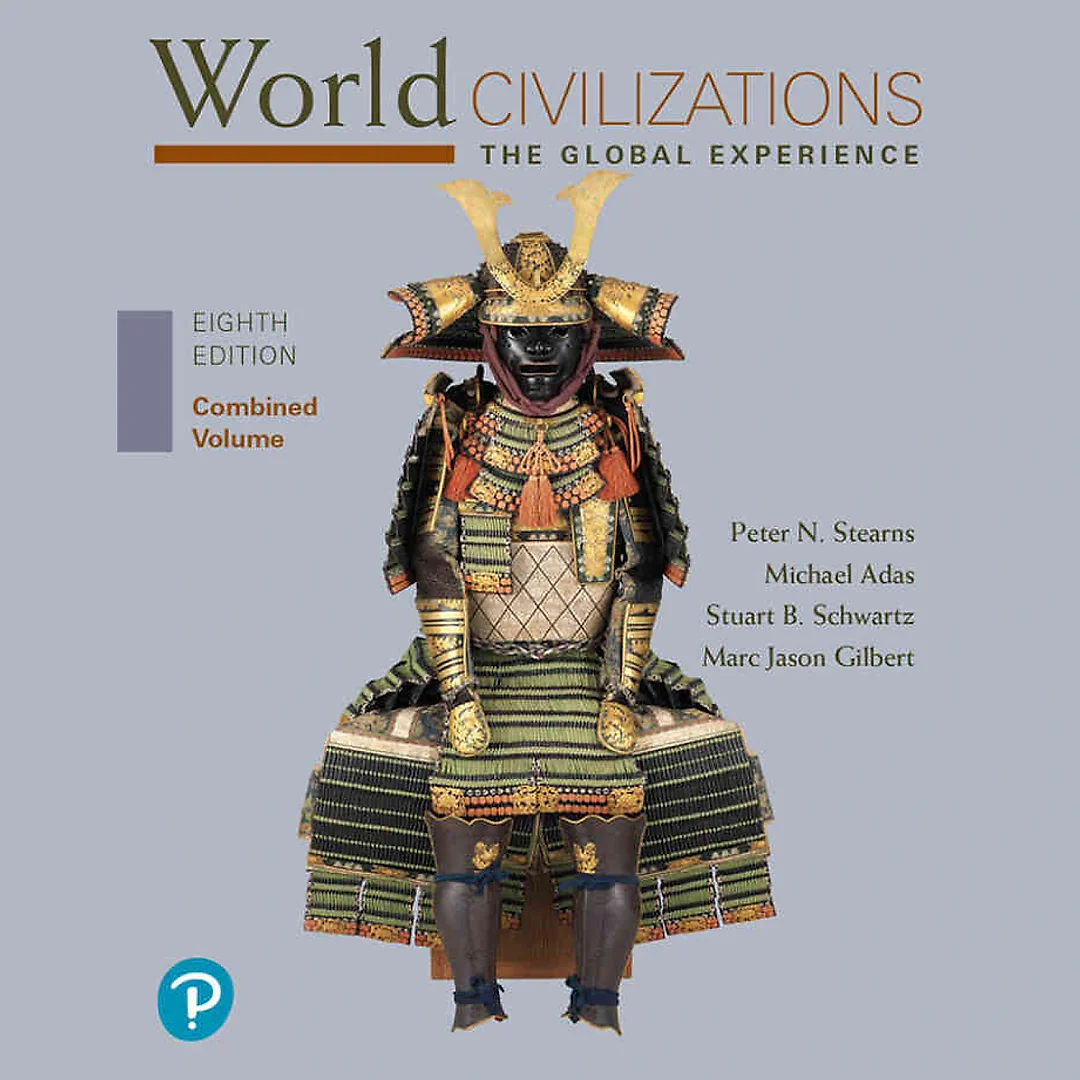 World Civilizations: The Global Experience, Combined Volume, 8th Edition