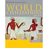 World Civilizations: Volume I: To 1700 7th Edition
