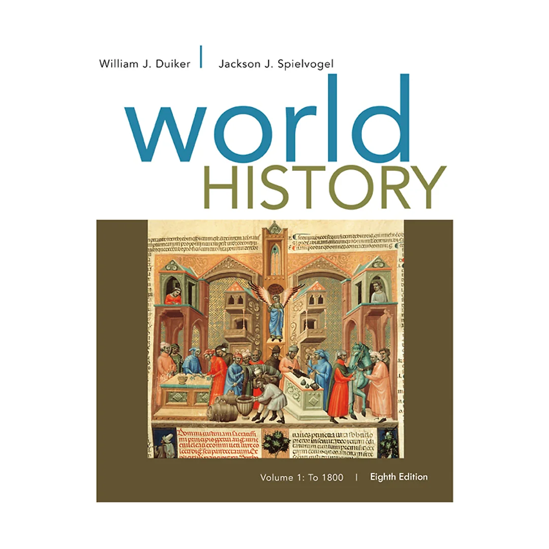 World History Volume I: To 1800 8th Edition