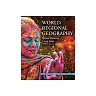 World Regional Geography: Global Patterns, Local Lives