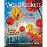 World Regions in Global Context: Peoples, Places, and Environments, 6th Edition