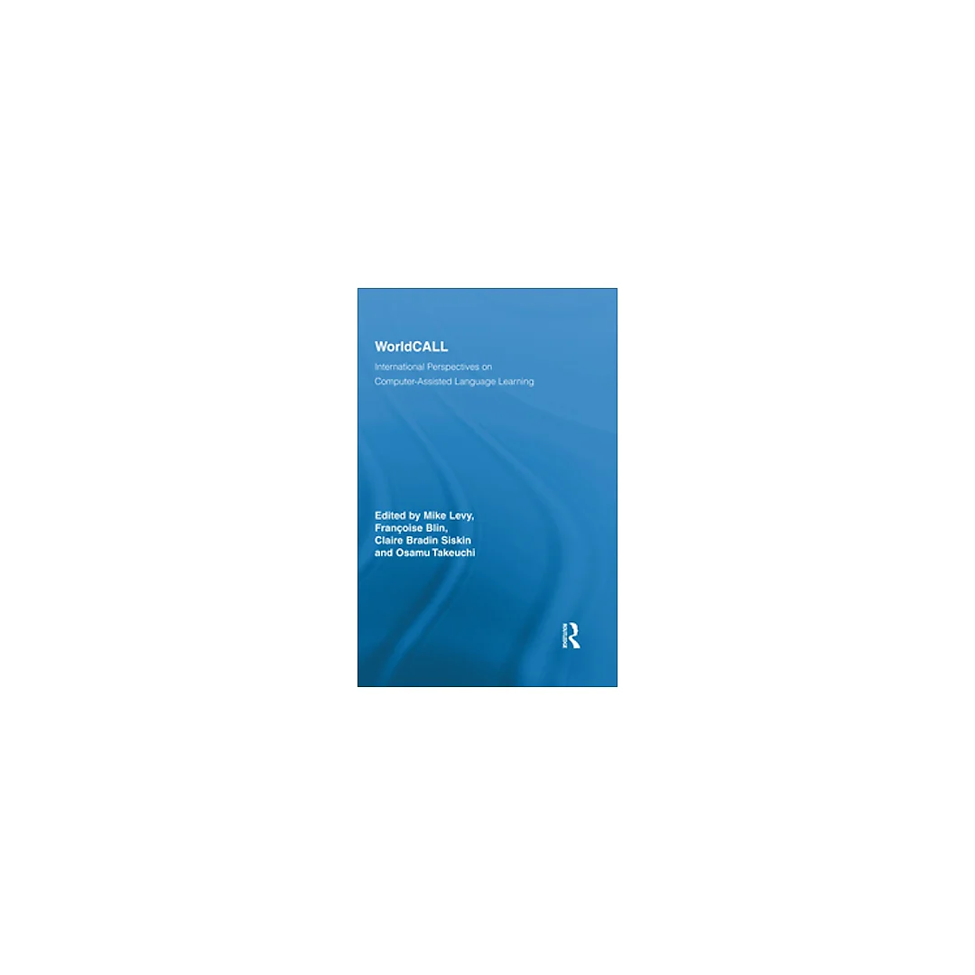 WorldCALL: International Perspectives on Computer-Assisted Language Learning