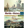 Worlds Of History Volume 2: A Comparative Reader Since 1400 7th Edition