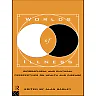 Worlds of Illness: Biographical and Cultural Perspectives on Health and Disease