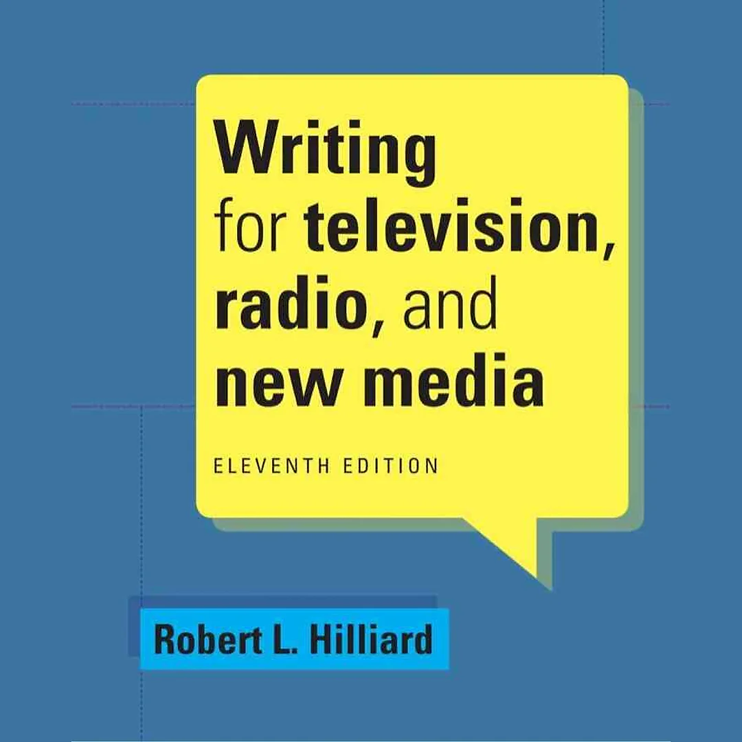 Writing for Television Radio and New Media 11th Edition