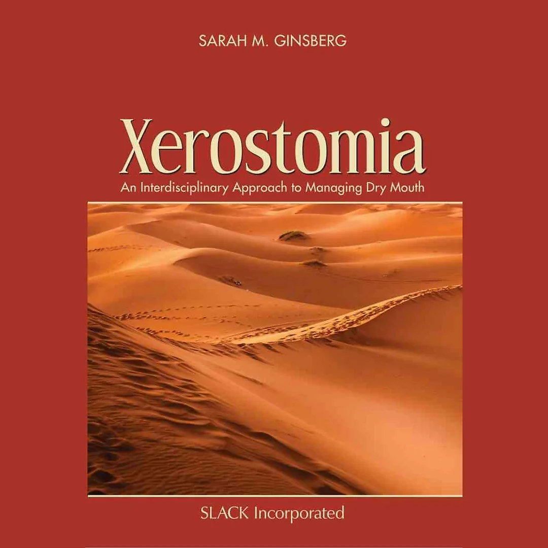 Xerostomia: An Interdisciplinary Approach to Managing Dry Mouth