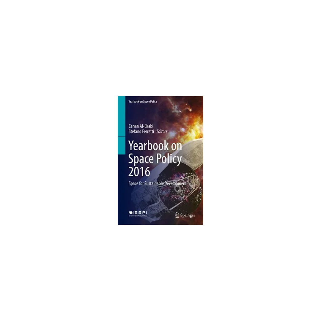 Yearbook on Space Policy 2016: Space for Sustainable Development