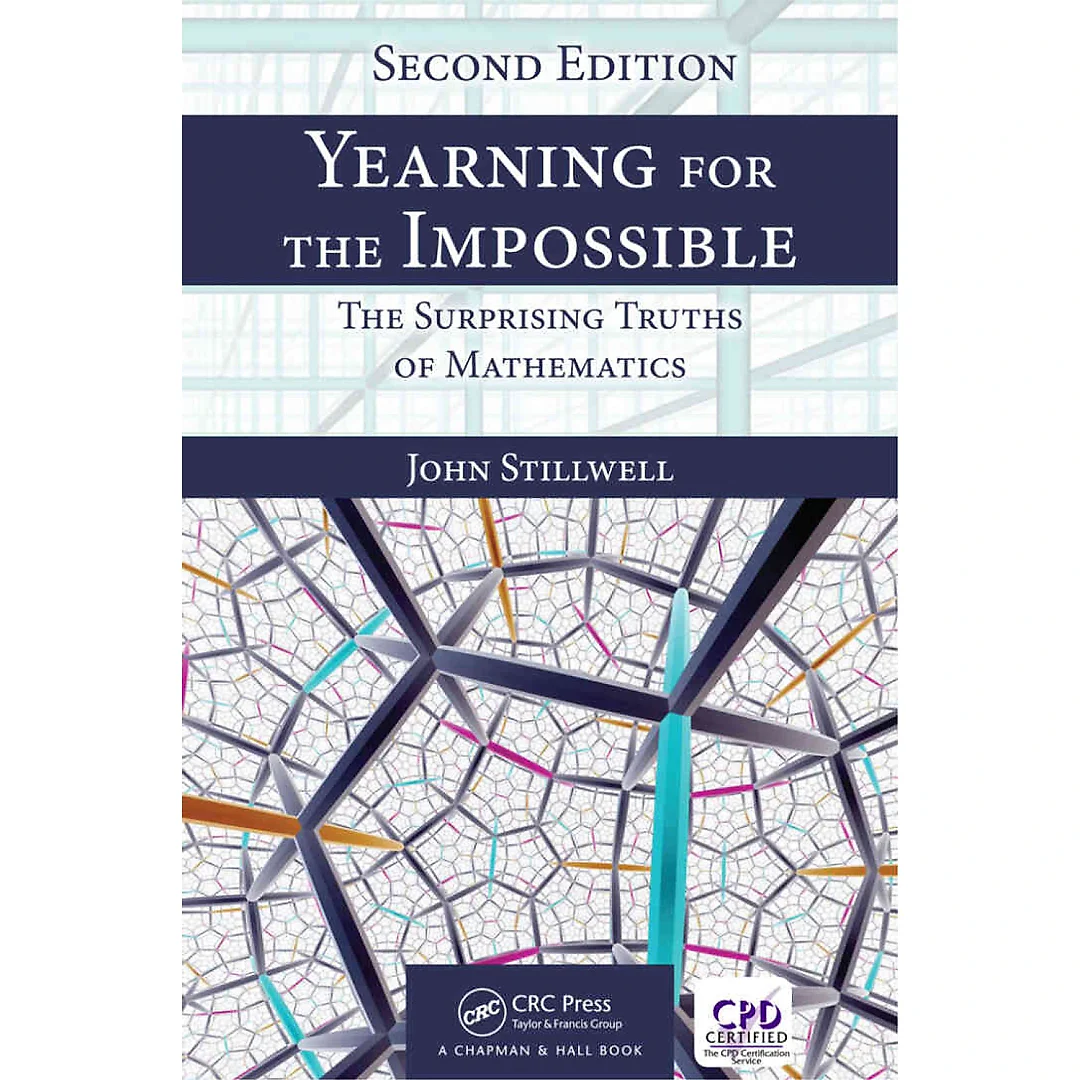 Yearning for the Impossible: Surprising Truths of Mathematics Se