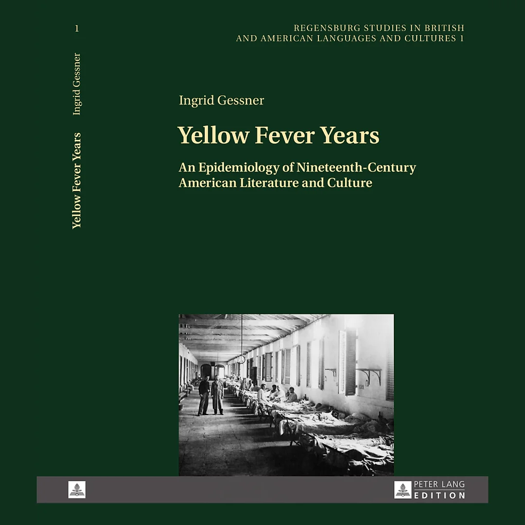 Yellow Fever Years: An Epidemiology of Nineteenth-Century American Literature and Culture