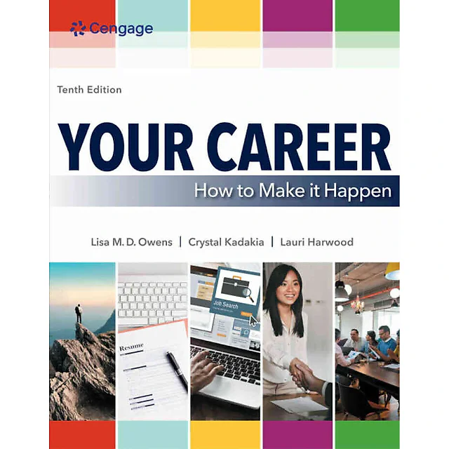 Your Career: How to Make it Happen 10th Edition