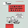 Your Company Safety and Health Manual: Programs, Policies, & Procedures for Preventing Accidents & Injuries in the Workplace