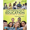 Your Introduction to Education: Explorations in Teaching, 5th Edition