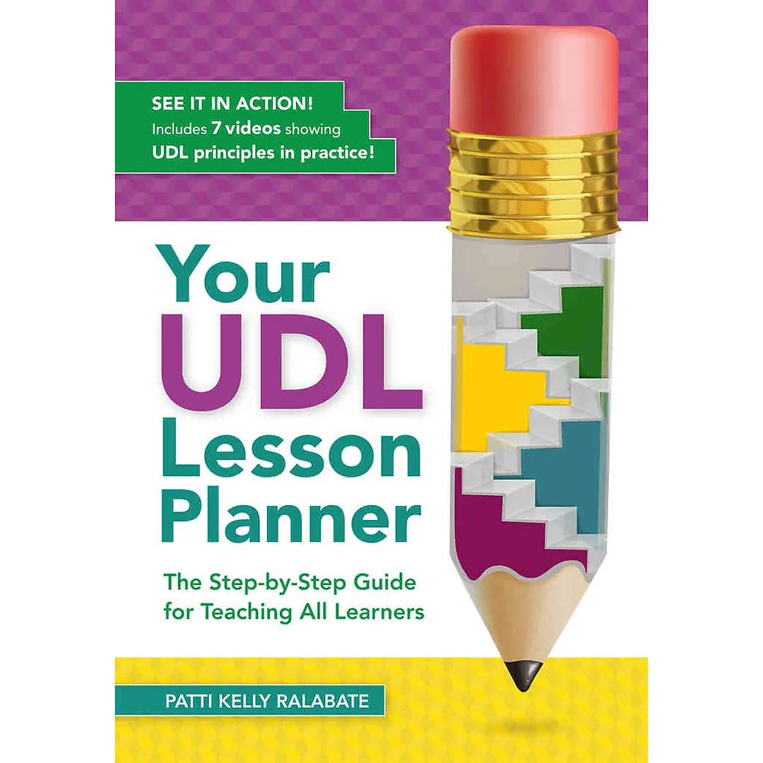 Your UDL Lesson Planner: The Step-by-Step Guide for Teaching all Learners