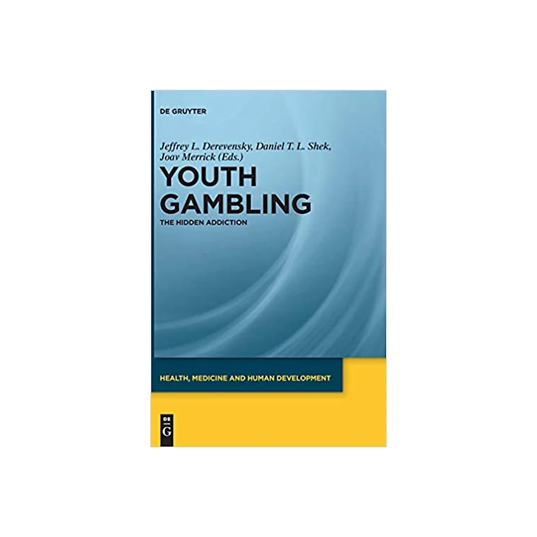 Youth Gambling: The Hidden Addiction