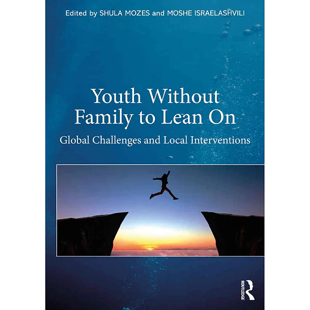Youth Without Family to Lean On: Global Challenges and Local Interventions