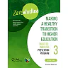 Zenstudies: Making a Healthy Transition to Higher Education - Module 3 - Facilitator's Guide: Targeted-Selective Prevention Program