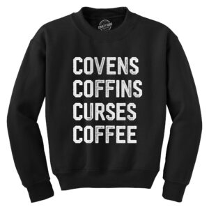 Covens Coffins Curses Coffee Crew Neck Sweatshirt