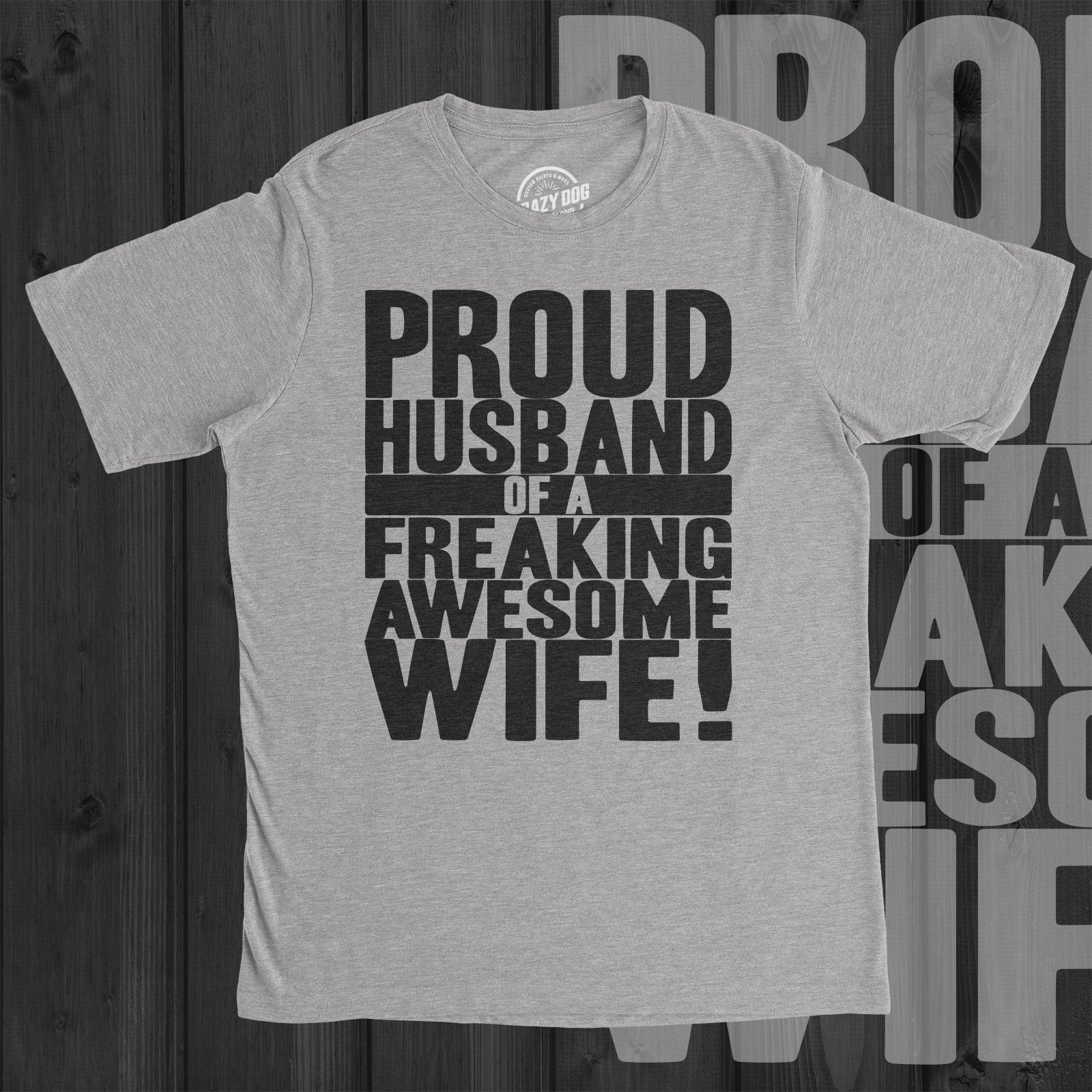 Proud Husband of a Freaking Awesome Wife Men's T Shirt - Image 3