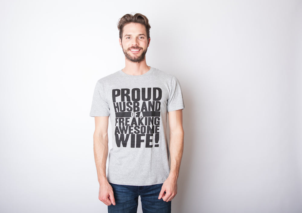 Proud Husband of a Freaking Awesome Wife Men's T Shirt - Image 2